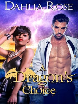cover image of A Dragon's Choice